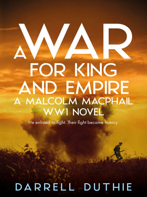 Title details for A War for King and Empire by Darrell Duthie - Available